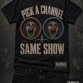 #14 Pick A Channel tee