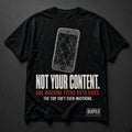 #23 Not Your Content tee